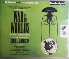 War of the Worlds - Global Dispatches written by Various Famous Sci-Fi Writers performed by Macleod Andrews on CD (Unabridged)